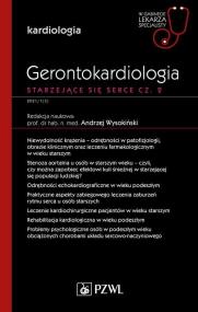 Okładka książki Gerontokardiologia. Starzejące się serce Część 2