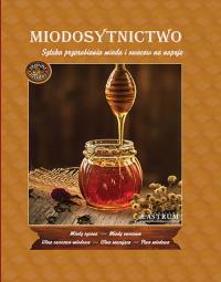 Miodosytnictwo BR. Autor: Ciesielski Remigiusz T.. ZdrowePodejscie.pl Okładka książki Miodosytnictwo BR