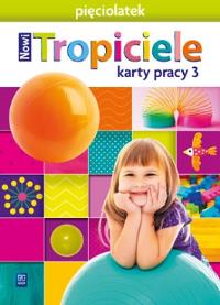Okładka książki Nowi Tropiciele Pięciolatek. Karty pracy cz.3 WSIP