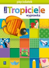Nowi Tropiciele Pięciolatek. Wyprawka 2021 WSIP. Autor:   Praca zbiorowa. ZdrowePodejscie.pl Okładka książki Nowi Tropiciele Pięciolatek. Wyprawka 2021 WSIP
