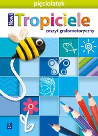 Okładka książki Nowi Tropiciele Pięciolatek.Zeszyt grafomotoryczny