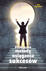Okładka książki Praktyczne metody osiągania sukcesów