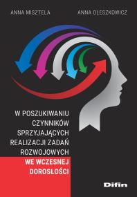 Okładka książki W poszukiwaniu czynników sprzyjających realizacji
