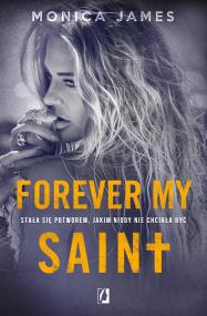 Okładka książki All The Pretty Things T.3 Forever my Saint