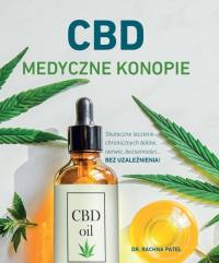 CBD Medyczne konopie. Autor: Dr Rachna Patel. ZdrowePodejscie.pl Okładka książki CBD Medyczne konopie