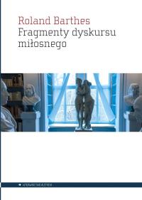 Okładka książki Fragmenty dyskursu miłosnego