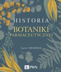 Okładka książki Historia botaniki farmaceutycznej