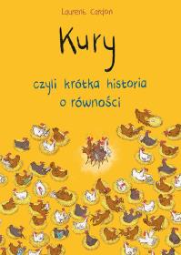 Okładka książki Kury, czyli krótka historia o równości