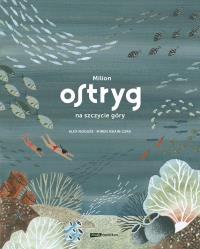 Okładka książki Milion ostryg na szczycie góry