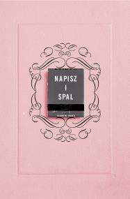 Napisz i spal. Autor: Sharon Jones. ZdrowePodejscie.pl Okładka książki Napisz i spal