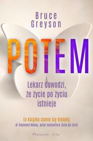 Okładka książki Potem. Lekarz dowodzi, że życie po życiu istnieje
