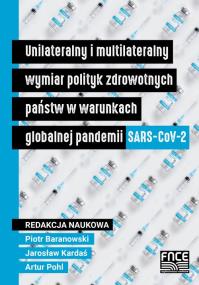 Unilateralny i multi. wymiar polityk zdrowotnych. Autor: Atrur Pohl, Kardaś Jarosław, Piotr Baranowski. ZdrowePodejscie.pl Okładka książki Unilateralny i multi. wymiar polityk zdrowotnych