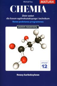Chemia zbiór zadań zeszyt 12. Autor: Fau Michał. ZdrowePodejscie.pl Okładka książki Chemia zbiór zadań zeszyt 12