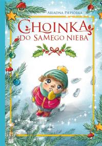 Okładka książki Choinka do samego nieba