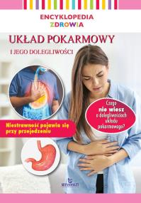 Okładka książki Encyklopedia zdrowia. Układ pokarmowy i jego..