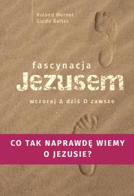 Okładka książki Fascynacje Jezusem Wczoraj dziś zawsze