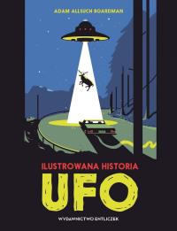 Okładka książki Ilustrowana historia UFO