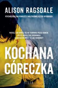 Kochana córeczka. Autor: Alison Ragsdale. ZdrowePodejscie.pl Okładka książki Kochana córeczka