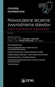 Nowoczesne leczenie zwyrodnienia stawów. Mini-interwencje zabiegowe. Autor: Jabłoński Mirosław, Blicharski Tomasz. ZdrowePodejscie.pl Okładka książki Nowoczesne leczenie zwyrodnienia stawów. Mini-interwencje zabiegowe