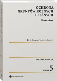 Okładka książki Ochrona gruntów rolnych i leśnych Komentarz