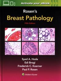 Rosen's Breast Pathology Fifth edition. Autor: Hoda Syed A., Rosen Paul Peter, Brogi Edi, Koerner Frederick C.. ZdrowePodejscie.pl Okładka książki Rosen's Breast Pathology Fifth edition