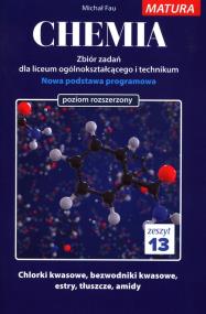 Chemia zbiór zadań zeszyt 13. Autor: Fau Michał. ZdrowePodejscie.pl Okładka książki Chemia zbiór zadań zeszyt 13