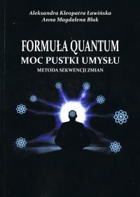 Okładka książki Formuła Quantum. Moc pustki umysłu. Metoda sekwencji zmian