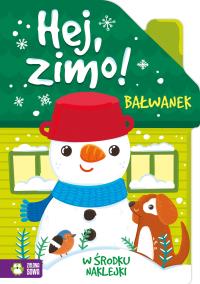 Okładka książki Hej, zimo! Bałwanek