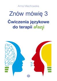 Okładka książki Znów mówię 3 Ćwicz jęz i obrazk do ter afaz