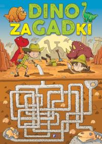 DINO zaGADki. Autor: Opracowanie zbiorowe. ZdrowePodejscie.pl Okładka książki DINO zaGADki