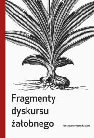 Okładka książki Fragmenty dyskursu żałobnego