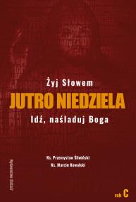 Okładka książki Jutro Niedziela Rok C