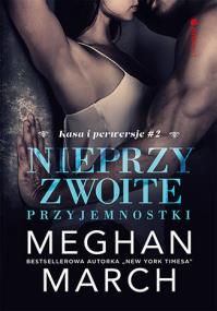 Okładka książki Nieprzyzwoite przyjemnostki T.2 Kasa i perwersje