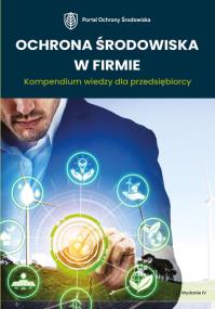 Okładka książki Ochrona środowiska w firmie. Kompendium wiedzy dla przedsiębiorcy