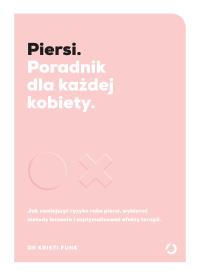 Piersi. Poradnik dla każdej kobiety. Autor: dr Kristi Funk. ZdrowePodejscie.pl Okładka książki Piersi. Poradnik dla każdej kobiety