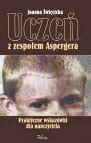 Okładka książki Uczeń z zespołem Aspergera. Praktyczne wskazówki
