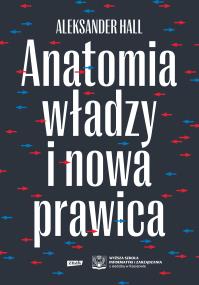 Okładka książki Anatomia władzy i nowa prawica