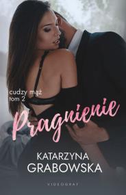 Okładka książki Cudzy mąż. Tom 2: Pragnienie