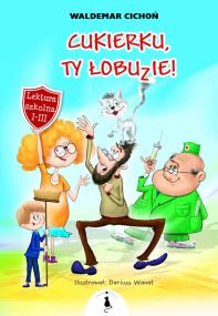 Okładka książki Cukierku, Ty Łobuzie! w.2022