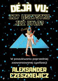 Okładka książki Dj vu: czy wszystko już było?