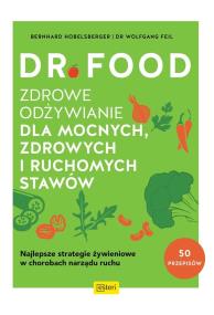 Okładka książki Dr Food. Zdrowe odżywianie dla mocnych...