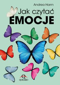 Jak czytać emocje. Autor: Harrn Andrea. ZdrowePodejscie.pl Okładka książki Jak czytać emocje