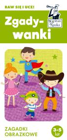 Kapitan Nauka. Zgadywanki. Zagadki obrazkowe. Autor: Monika Sobkowiak, Brzozowska Ewa. ZdrowePodejscie.pl Okładka książki Kapitan Nauka. Zgadywanki. Zagadki obrazkowe