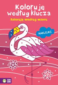 Okładka książki Koloruję według klucza. Koloruję według wzoru