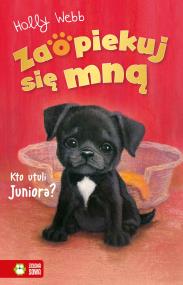 Okładka książki Kto utuli Juniora? Zaopiekuj się mną