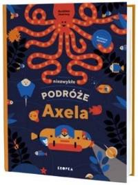 Okładka książki Niezwykłe podróże Axela