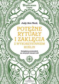 Okładka książki Potężne rytuały i zaklęcia z wykorzystaniem roślin