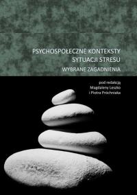 Okładka książki Psychospołeczne konteksty sytuacji stresu Wybrane zagadnienia