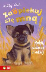 Okładka książki Reks, szczeniak z wakacji. Zaopiekuj się mną