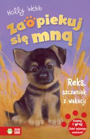 Okładka książki Reks, szczeniak z wakacji. Zaopiekuj się mną